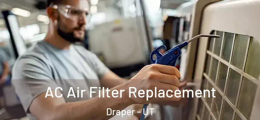 AC Air Filter Replacement Draper - UT