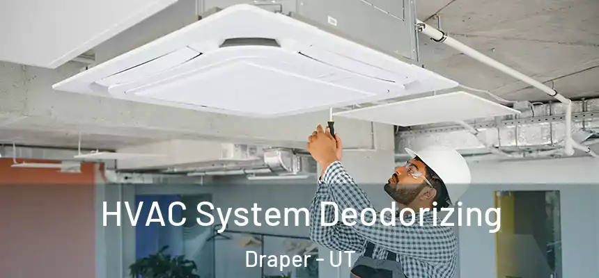 HVAC System Deodorizing Draper - UT